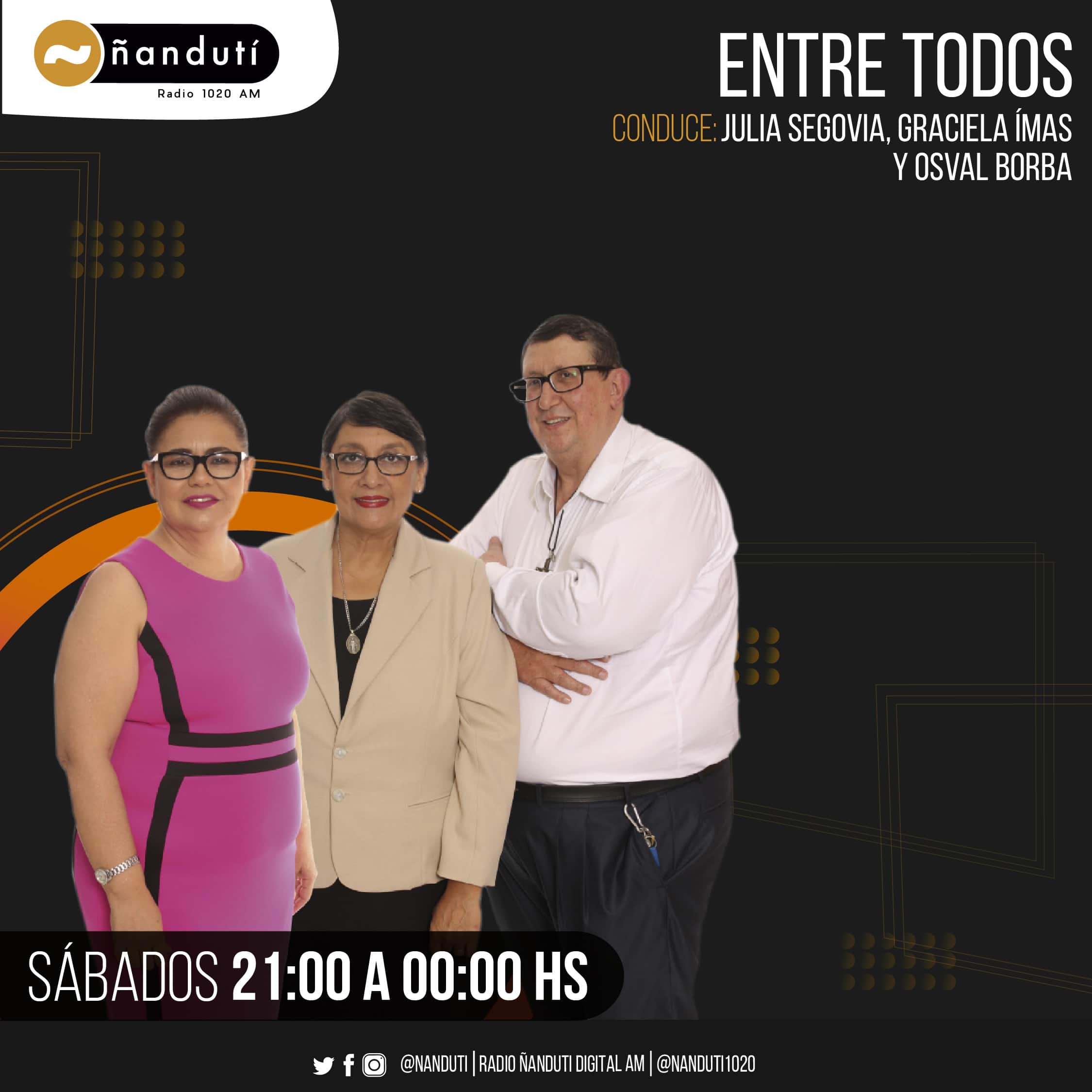 Entre Todos con Osval Borba, Julia Segovia y Graciela Imas