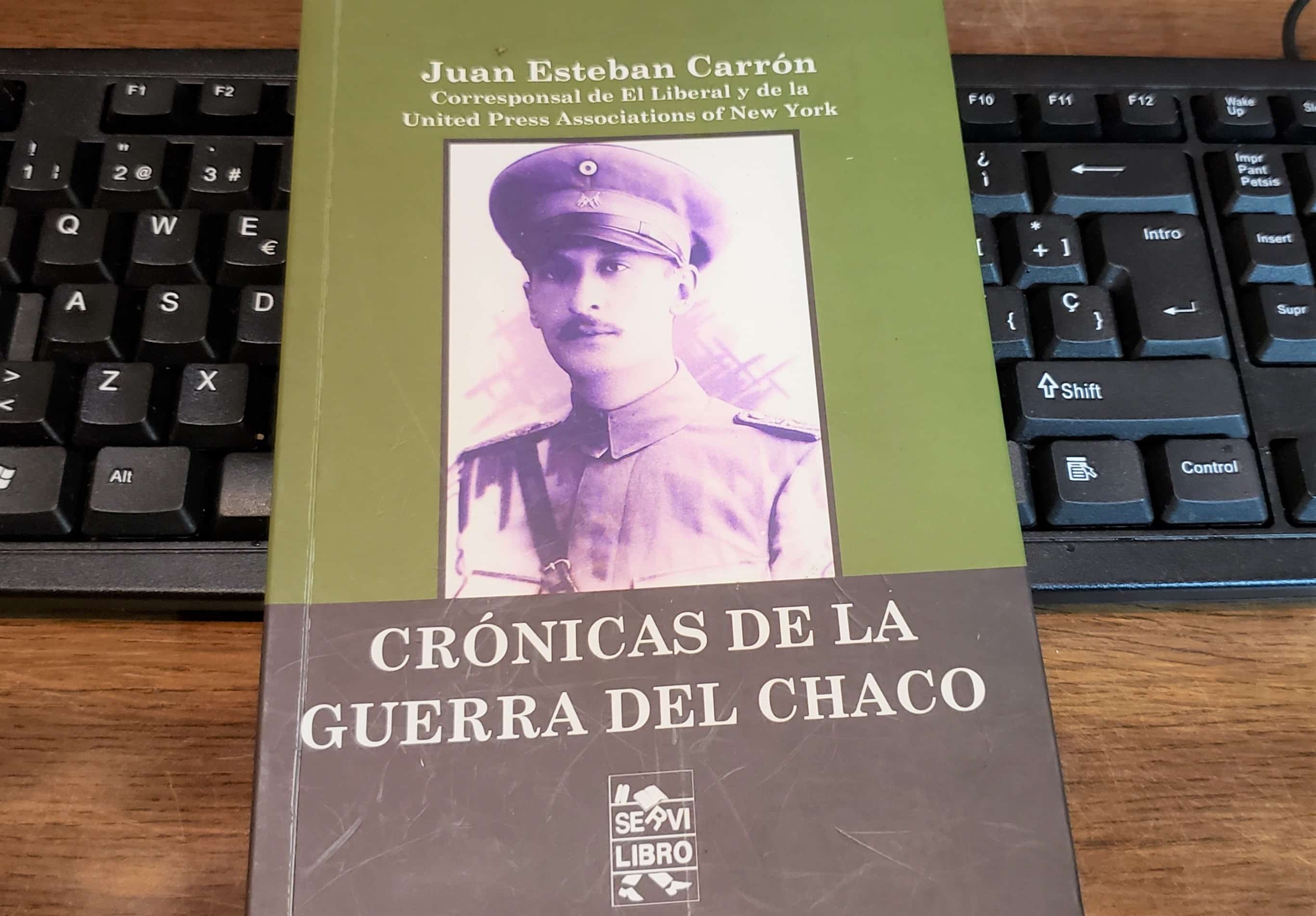 Esteban Carrón: La Batalla de Boquerón narrada  por un periodista deportivo